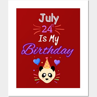 July 24 st is my birthday Posters and Art